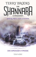 Cover: Die Shannara-Chroniken: Die Gro&szlig;en Kriege 2 - Die Elfen von Cintra - Blanvalet