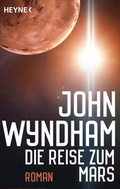Cover: Die Reise zum Mars - Heyne