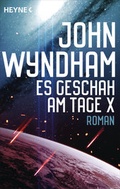 Cover: Es geschah am Tage X - Heyne