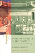 Cover: The Missions of Jesus and the Disciples According to the Fourth Gospel - William B Eerdmans Publishing Co