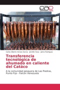 Cover: Transferencia tecnol&oacute;gica de ahumado en caliente del Cat&aacute;co - Editorial Acad&eacute;mica Espa&ntilde;ola