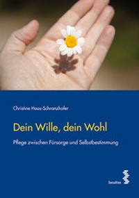 Abbildung von: Dein Wille, dein Wohl - Facultas