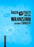 Cover: Back to Italy und der Wahnsinn beginnt erneut! - EigenVerlag