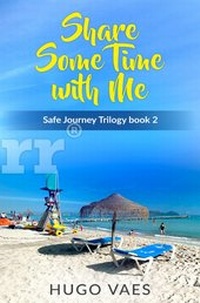 Enlarge image Cover: The Safe Journeys Trilogy / Share Some Time With Me - epubli