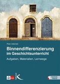 Cover: Binnendifferenzierung im Geschichtsunterricht - Kallmeyer
