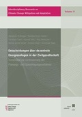 Cover: Entscheidungen &uuml;ber dezentrale Energieanlagen in der Zivilgesellschaft - Kassel University Press