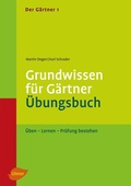 Cover: Der G&auml;rtner 1. Grundwissen f&uuml;r G&auml;rtner. &Uuml;bungsbuch - Verlag Eugen Ulmer