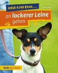 Cover: Jeder Hund kann an lockerer Leine gehen - Verlag Eugen Ulmer