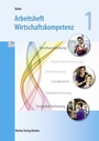 Cover: Arbeitsheft Wirtschaftskompetenz 1 - Merkur Rinteln
