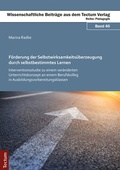 Cover: F&ouml;rderung der Selbstwirksamkeits&uuml;berzeugung durch selbstbestimmtes Lernen - Tectum Wissenschaftsverlag