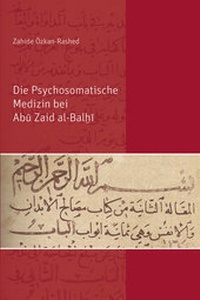 Abbildung von: Die Psychosomatische Medizin bei Abu Zaid al-Bal?i - Shaker