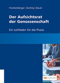 Abbildung von: Der Aufsichtsrat der Genossenschaft - DG Nexolution