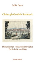 Cover: Christoph Gottlieb Steinbeck. Dimensionen volksaufkl&auml;rerischer Publizistik um 1800 - edition lumi&egrave;re