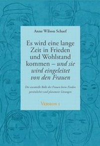 Enlarge image Cover: Es wird eine lange Zeit in Frieden und Wohlstand kommen - und sie wird eingeleitet von den Frauen - Vollenweider, Ilserose