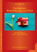 Cover: Dankbarkeit, Wertsch&auml;tzung und Gl&uuml;ck - Junfermann