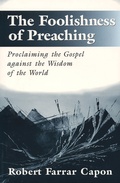 Cover: The Foolishness of Preaching - William B Eerdmans Publishing Co