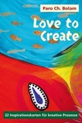 Cover: Love to Create - Neue Weltsicht VisionGate.TV GmbH