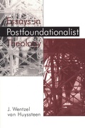 Cover: Essays in Postfoundationalist Theology - William B Eerdmans Publishing Co