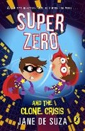Cover: SuperZero and the Clone Crisis - Puffin