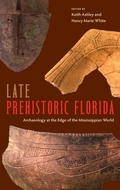 Cover: Late Prehistoric Florida - University Press of Florida