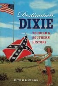 Enlarge image Cover: Destination Dixie - University Press of Florida