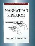 Cover: Manhattan Firearms - Stackpole Books