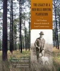 Abbildung von: Legacy of a Red Hills Hunting Plantation - University Press of Florida