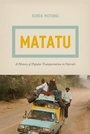 Bild: Matatu - A History of Popular Transportation in Nairobi - University of Chicago Press