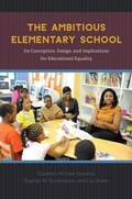 Cover: The Ambitious Elementary School - University of Chicago Press