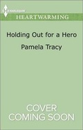Cover: Holding Out for a Hero - Harlequin