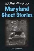 Cover: Big Book of Maryland Ghost Stories - Stackpole Books