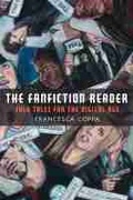 Cover: The Fanfiction Reader - The University of Michigan Press