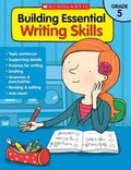 Cover: Building Essential Writing Skills: Grade 5 - Teaching Resources