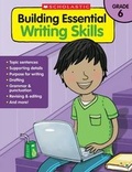 Cover: Building Essential Writing Skills: Grade 6 - Teaching Resources