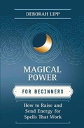 Cover: Magical Power for Beginners - Llewellyn Publications,U.S.