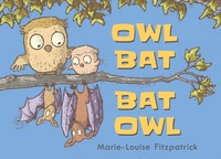 Enlarge image Cover: Owl Bat Bat Owl - Candlewick Press,U.S.
