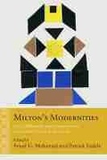 Cover: Milton's Modernities - Northwestern University Press
