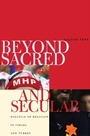 Cover: Beyond Sacred and Secular - Stanford University Press