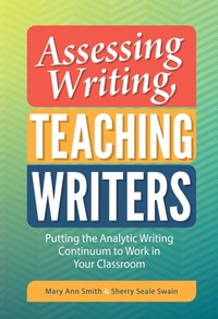 Enlarge image Cover: Assessing Writing, Teaching Writers - Teachers' College Press