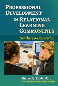 Enlarge image Cover: Professional Development in Relational Learning Communities - Teachers' College Press