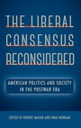 Cover: The Liberal Consensus Reconsidered - University Press of Florida