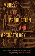 Cover: Modes of Production and Archaeology - University Press of Florida