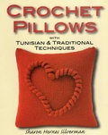 Cover: Crochet Pillows with Tunisian and Traditional Techniques - Stackpole Books