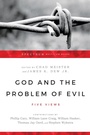 Cover: God and the Problem of Evil - Five Views - Inter-Varsity Press,US