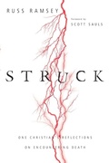 Cover: Struck - One Christian`s Reflections on Encountering Death - Inter-Varsity Press,US