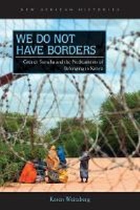 Enlarge image Cover: We Do not Have Borders - Ohio University Press
