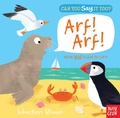 Cover: Can You Say It Too? Arf! Arf! - Nosy Crow Ltd