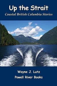 Abbildung von: Up the Strait - Powell River Books