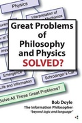 Cover: Great Problems in Philosophy and Physics Solved? - Information Philosopher