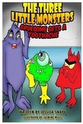 Cover: The Three Little Monsters in Gruesome Gets a Toothache - Jessica Snape Doe
